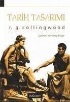 Tarih Tasarimi - G. Collingwood, R.