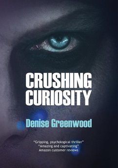 Crushing Curiosity - Greenwood, Denise
