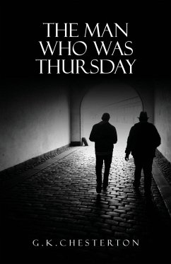 The Man Who Was Thursday - Chesterton, G. K.