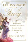 The Healing Power of Faery (eBook, ePUB)