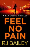 Feel No Pain (eBook, ePUB)