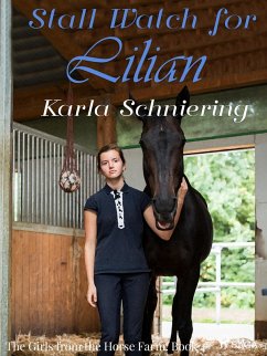 Girls from the Horse Farm 4 - Stall Watch for Lilian (eBook, ePUB) - Karla Schniering, Schniering