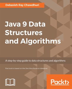 Java 9 Data Structures and Algorithms (eBook, ePUB) - Ray Chawdhuri, Debasish
