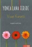 Yonca Lana Feride - Kanetti, Vivet