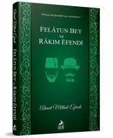 Felatun Bey ve Rakim Efendi - Mithat Efendi, Ahmet