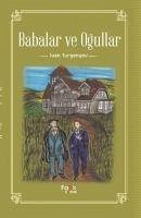 Babalar ve Ogullar - Turgenyev, Ivan