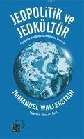Jeopolitik ve Jeokültür - Wallerstein, Immanuel