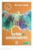 Sehir ve Medeniyet