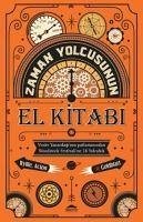 Zaman Yolcusunun El Kitabi - Acton, Johnny; Goldblatt, David; Wyllie, James