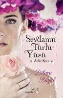 Sevdanin Türlü Yüzü - Büyük, Dilara