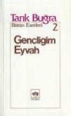 Gencligim Eyvah