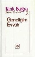 Gencligim Eyvah - Bugra, Tarik