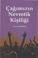 Cagimizin Nevrotik Kisiligi - Horney, Karen