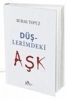 Düslerimdeki Ask - Topuz, Burak