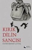 Kirik Dilin Sancisi Kirik Dilin Sancisi