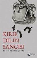 Kirik Dilin Sancisi - Kenan cuvas, Fatih