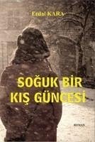 Soguk Bir Kis Güncesi - Kara, Erdal