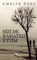 Sizi De Rahatsiz Ettim - Melih Özel, A. Sizi De Rahatsiz Ettim - Melih Özel, A.