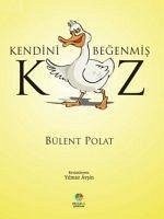 Kendini Begenmis Kaz - Polat, Bülent