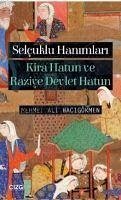 Selcuklu Hanimlari - Ali Hacigökmen, Mehmet