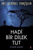 Hadi Bir Dilek Tut - Demirel Tuncisler, Inci