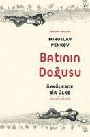Batinin Dogusu - Penkov, Miroslav