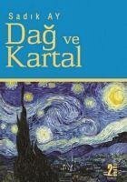 Dag ve Kartal - Ay, Sadik