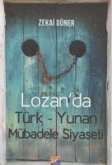 Lozanda Türk-Yunan Mübadele Siyaseti