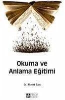 Okuma ve Anlama Egitimi - Balci, Ahmet