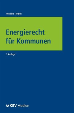 Energierecht für Kommunen - Henneke, Hans G;Ritgen, Klaus