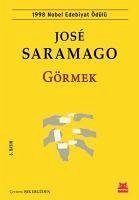 Görmek - Saramago, Jose