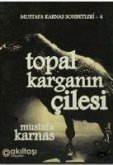 Topal Karganin Cilesi