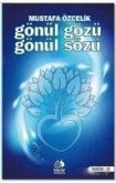 Gönül Gözü Gönül Sözü