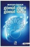 Gönül Gözü Gönül Sözü - Özcelik, Mustafa