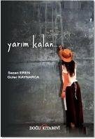 Yarim Kalan - Kaynarca, Güler; Eren, Sezen