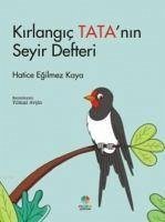 Kirlangic Tatanin Seyir Defteri - Egilmez Kaya, Hatice