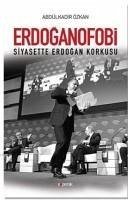 Erdoganofobi - Özkan, Abdülkadir Erdoganofobi - Özkan, Abdülkadir