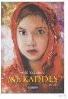 Mukaddes - Yakubov, Adil