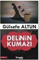 Delinin Kumasi - Altun, Gülsefa