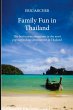 Family Fun in Thailand - Bild 1