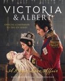 Victoria and Albert - A Royal Love Affair (eBook, ePUB)