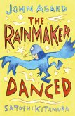 The Rainmaker Danced (eBook, ePUB) The Rainmaker Danced (eBook, ePUB)