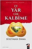 Ey Yar Gir Kalbime - Dama, Süleyman