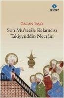 Son Mutezile Kelamcisi - Tasci, Özcan