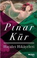 Hayalet Hikayeleri - Kür, Pinar