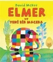 Elmer ve Yeni Bir Macera - Mckee, David