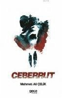 Ceberrut - Ali celik, Mehmet
