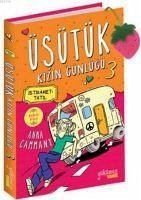 Üsütük Kizin Günlügü 3. Kitap - Cammany, Anna