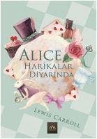 Alice Harikalar Diyarinda - Carroll, Lewis