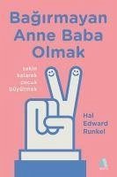 Bagirmayan Anne Baba Olmak - Edward Runkel, Hal